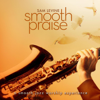 Smooth Praise - Sam Levine