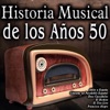 Historia Musical de los Años 50