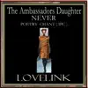 The AMBASSADORS DAUGHTER NEVER poetry chant IPC - EP album lyrics, reviews, download
