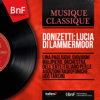 Donizetti: Lucia di Lammermoor (Short Version, Mono Version) - Lina Pagliughi, Giovanni Malipiero, Orchestra dell'Ente Italiano per le Audizioni Radiofoniche & Ugo Tansini