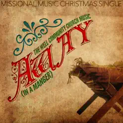 Missional Music Presents: Away In a Manger - Single - Sam Hart Missional Music Presents: Away In a Manger - Single - Sam Hart