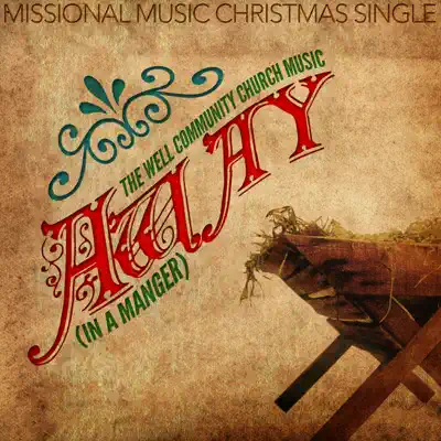 Missional Music Presents: Away In a Manger - Single - Sam Hart