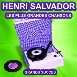 Henri Salvador chante ses grands succès (Les plus grandes chansons de l'époque) - Henri Salvador