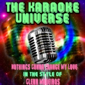 Nothings Gonna Change My Love (Karaoke Version) [In the Style of Glenn Madeiros] artwork