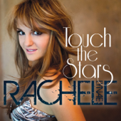 Touch the Stars - Rachele Lynae