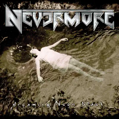 Dreaming Neon Black - Nevermore