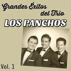 Grandes Éxitos del Trio, Los Panchos Vol.1 - Los Panchos