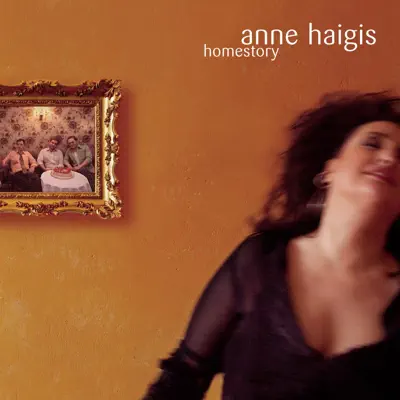 Homestory - Anne Haigis
