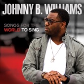 Johnny B. Williams - I'll Make It Through the Storm