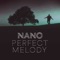 Perfect Melody - Nano lyrics