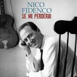 Se mi perderai - Single - Nico Fidenco Se mi perderai - Single - Nico Fidenco