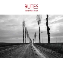 Rutes by Xavier Pié & MACC album reviews, ratings, credits