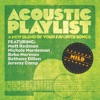 Acoustic Playlist: Mild - A New Blend of Your Favorite Songs, 2010