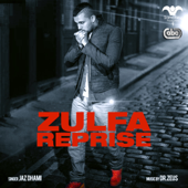 Zulfa (Reprise) [feat. Dr. Zeus] - Jaz Dhami