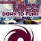 Down To Funk - Vice lyrics