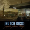 Butch Ross - Here Comes the Flood