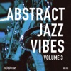 Abstract Jazz Vibes, Vol.3, 2015