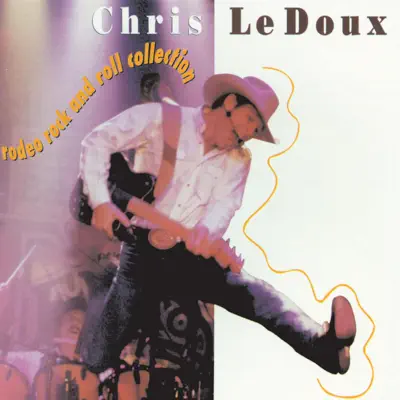 Rodeo Rock and Roll Collection - Chris LeDoux