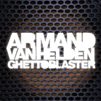 Ghettoblaster (Deluxe Version) by Armand Van Helden album reviews, ratings, credits