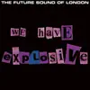 We Have Explosive - EP album lyrics, reviews, download