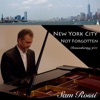 New York City Not Forgotten (Remembering 9/11) - EP
