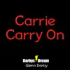 Carrie Carry On - Single album lyrics, reviews, download