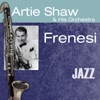 Dancing On The Ceiling  - Artie Shaw And His Orchestra 