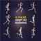 Keep On Running (Andy Hart & Max Graef Mix) - D-Pulse lyrics