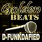 Golden Beats - D-Funkdafied lyrics