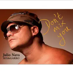 Don't Mix U - Single - Julio Nava