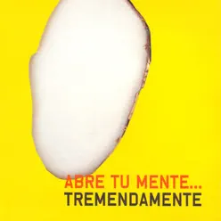 Abre Tu Mente - Tremendamente