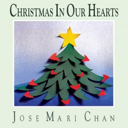 Jose Mari Chan - Christmas in Our Hearts