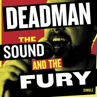 The Sound and the Fury - Single - Deadman