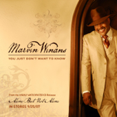 You Just Don't Want to Know - Marvin Winans