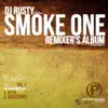 Smoke One rmx's VOL.1 - Single album lyrics, reviews, download