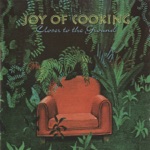 Joy Of Cooking - Closer to the Ground