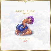StarMelod - Rude Rude Things