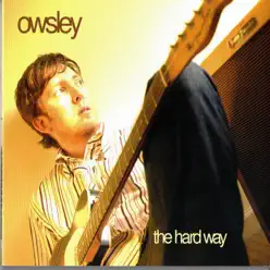 The Hard Way - Owsley