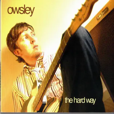 The Hard Way - Owsley