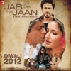 Jab Tak Hai Jaan (Original Soundtrack), 2012