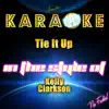Tie It Up (In the Style of Kelly Clarkson) [Karaoke Version] - Single album lyrics, reviews, download