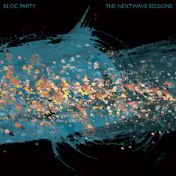 The Nextwave Sessions EP - Bloc Party