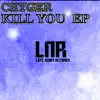 Kill You - Single album lyrics, reviews, download