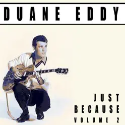 Just Because, Vol. 2 - Duane Eddy