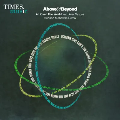 All over the World (Hudson Mohawke Remix) [feat. Alex Vargas] - Single - Above & Beyond
