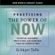 Eckhart Tolle - Practicing the Power of Now: Teachings, Meditations, and Exercises from the Power of Now (Unabridged)