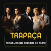 Trapaça (Trilha Sonora Original Do Filme) - Vários intérpretes