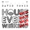 David Zowie - House Every Weekend