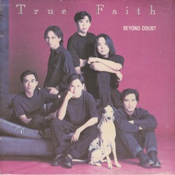 True Faith - Huwag Na Lang Kaya