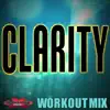 Clarity (Workout Mix) - Single album lyrics, reviews, download